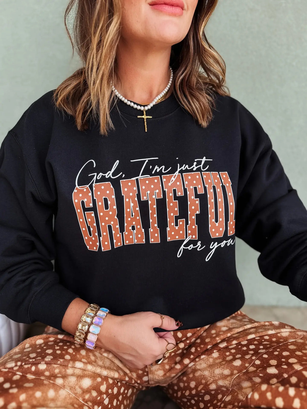 God, I’M Just Grateful For You Graphic Sweatshirt